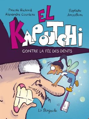 El Kapoutchi contre la fée des dents