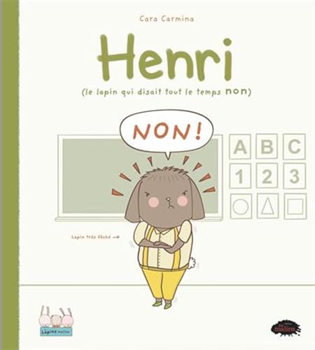 Henri : le lapin qui disait tout le temps non