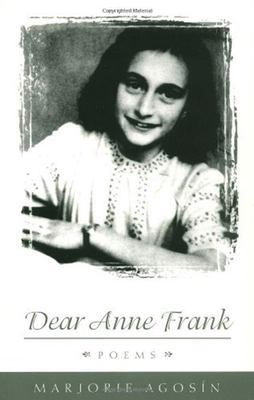 Dear Anne Frank : poems