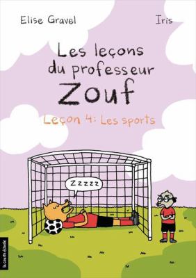 Les leçons du professeur Zouf. 4, Les sports /