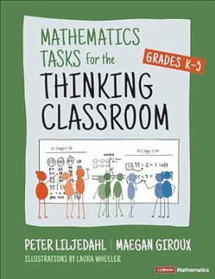 Mathematics tasks for the thinking classroom, grades K-5