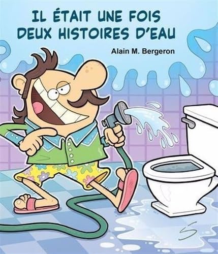 Il était une fois deux histoires d'eau