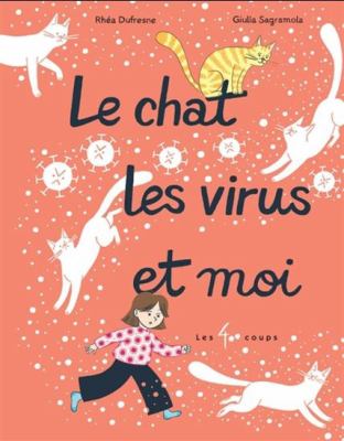 Le chat, les virus et moi