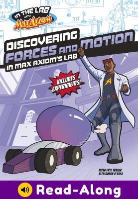 Discovering forces and motion in Max Axiom's lab