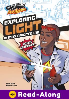 Exploring light in Max Axiom's lab