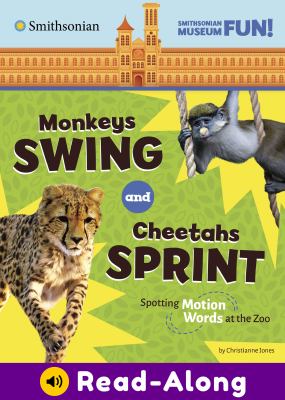 Monkeys swing and cheetahs sprint : spotting motion words at the zoo