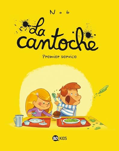 La cantoche. 1, Premier service /