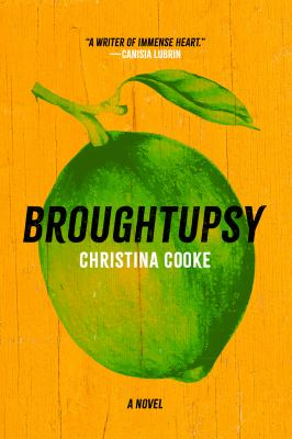 Broughtupsy : a novel