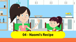 Entrepreneurship for Kids. Episode 4, Naomi's Recipe