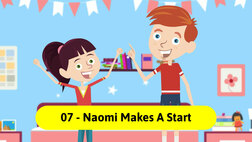 Entrepreneurship for Kids. Episode 7, Naomi Makes a Start