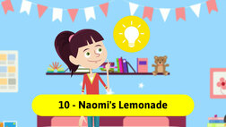 Entrepreneurship for Kids. Episode 10, Naomi's Lemonade