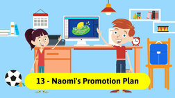 Entrepreneurship for Kids. Episode 13, Naomi's Promotion Plan