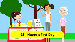 Entrepreneurship for Kids. Episode 15, Naomi's First Day