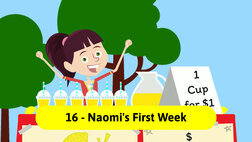 Entrepreneurship for Kids. Episode 16, Naomi's First Week