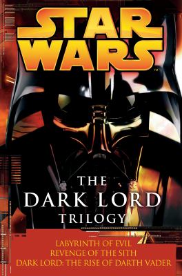 Star wars : the Dark Lord trilogy.