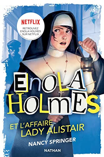 Enola Holmes et l'affaire Lady Alistair