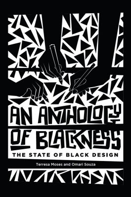 An anthology of Blackness : the state of Black design