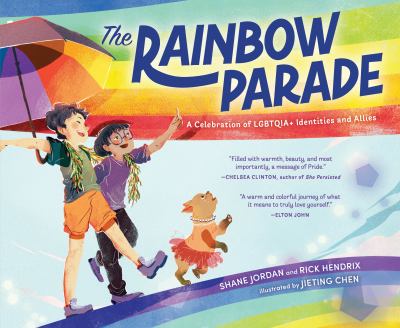 The rainbow parade : a celebration of LGBTQIA+ identities and allies