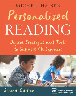 Personalized reading : digital strategies and tools to support all learners