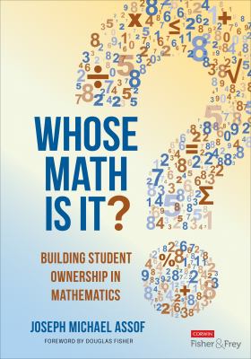 Whose math is it? : building student ownership in mathematics