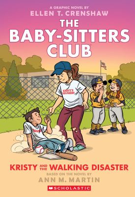 The Baby-sitters Club. 16, Kristy and the walking disaster /