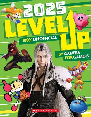 Level up 2025 : 100% unofficial : by gamers for gamers