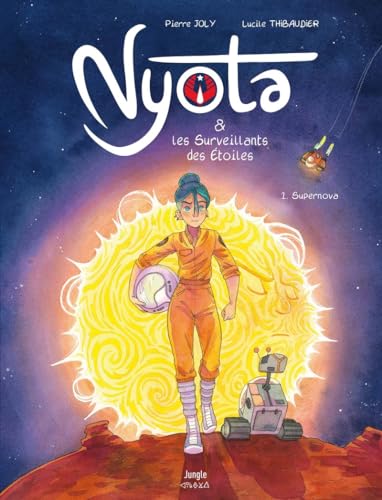 Nyota & les surveillants des étoiles. 1, Supernova