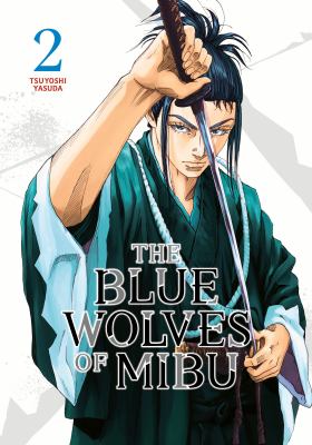 The blue wolves of Mibu. 2 /