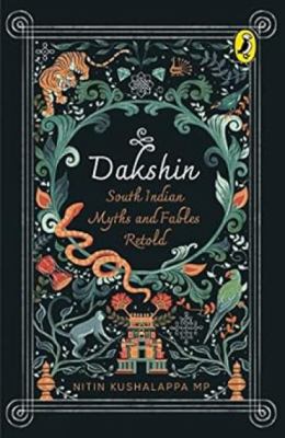 Dakshin : South Indian myths and fables retold