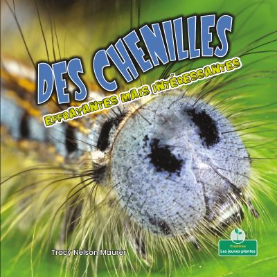 Des chenilles