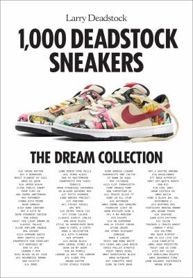 1,000 Deadstock sneakers : the dream collection