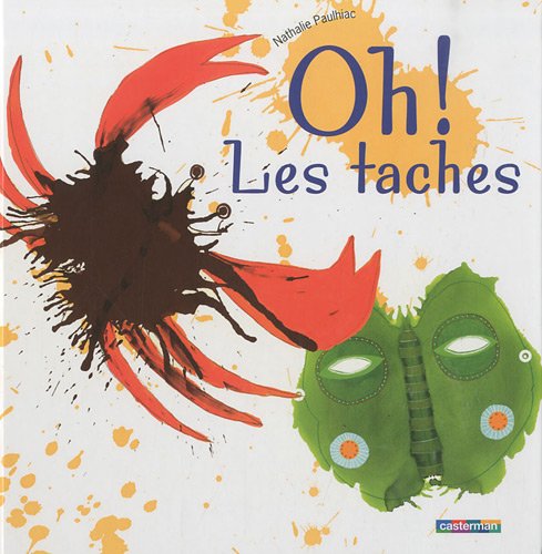 Oh! les taches