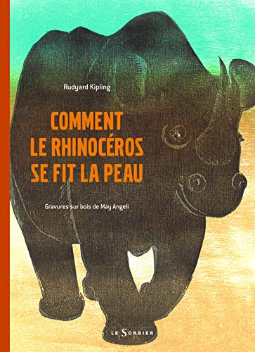 Comment le rhinocéros se fit la peau