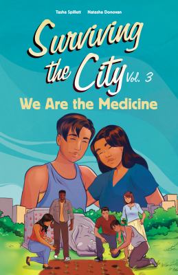 Surviving the city. Vol. 3. We are the medicine /