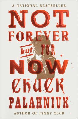 Not forever, but for now : a novel