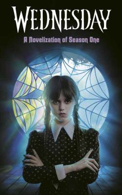 Wednesday : a novelization of season one