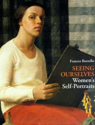 Seeing ourselves : women's self-portraits