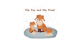 The Fox and the flood