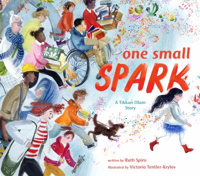 One small spark : a Tikkun Olam story