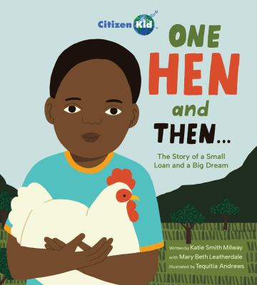 One hen and then... : the story of a small loan and a big dream