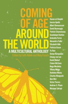 Coming of age around the world : a multicultural anthology