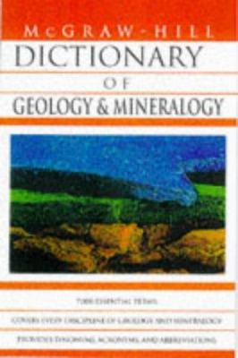 McGraw-Hill dictionary of geology and mineralogy