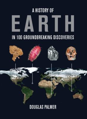 Earth in 100 groundbreaking discoveries