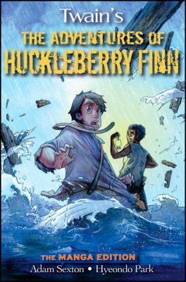 Twain's The adventures of Huckleberry Finn : the manga edition