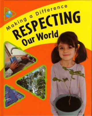 Respecting our world