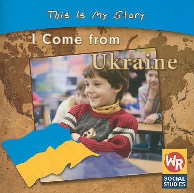 I come from Ukraine