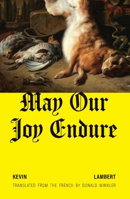 May our joy endure : a novel