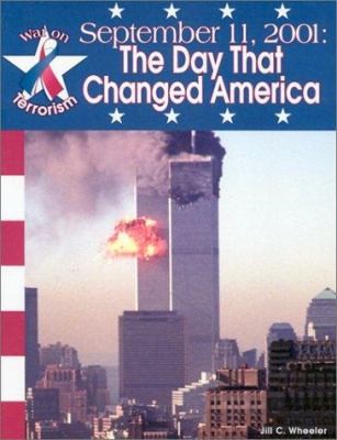 September 11, 2001 : the day that changed America