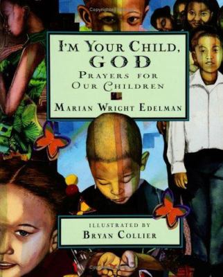 I'm your child, God : prayers for children and teenagers