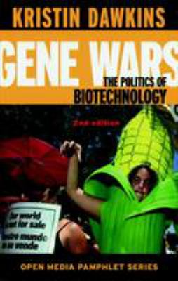 Gene wars : the politics of biotechnology